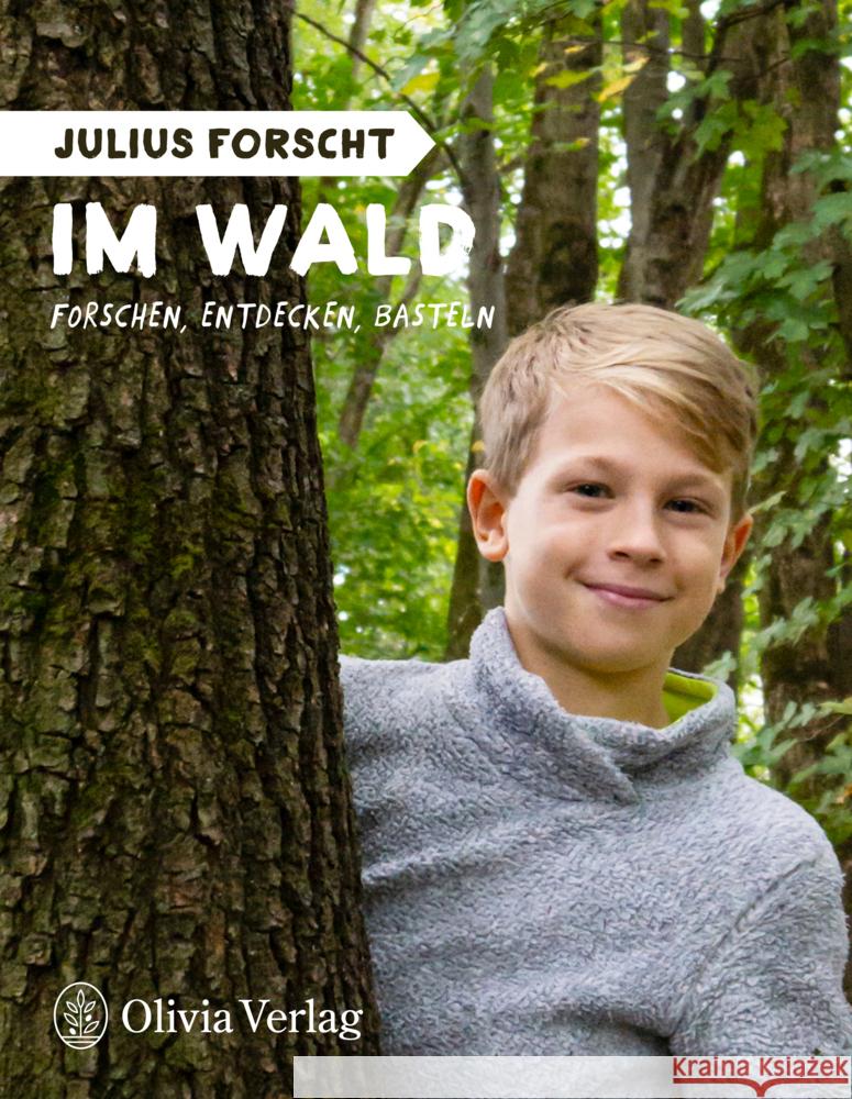 Julius forscht - Im Wald König, Michael 9783982153018 Olivia Verlag - książka