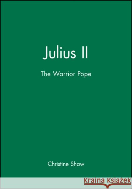 Julius II Shaw, Christine 9780631202820 Wiley-Blackwell - książka