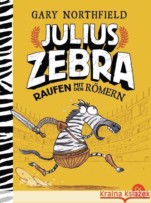 Julius Zebra - Raufen mit den Römern Northfield, Gary 9783570313091 cbt - książka