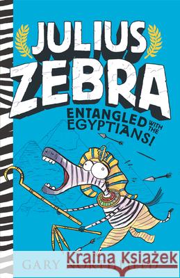 Julius Zebra: Entangled with the Egyptians! Gary Northfield Gary Northfield 9781536223354 Candlewick Press (MA) - książka