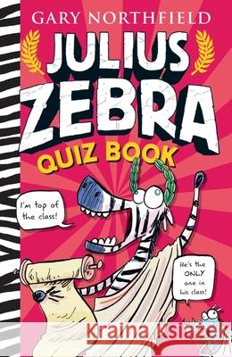 Julius Zebra Quiz Book Gary Northfield 9781406388282 Walker Books Ltd - książka