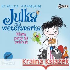 Julka - mała weterynarka T.1 Piżama party... CD Rebecca Johnson 9788382714531 Storybox - książka