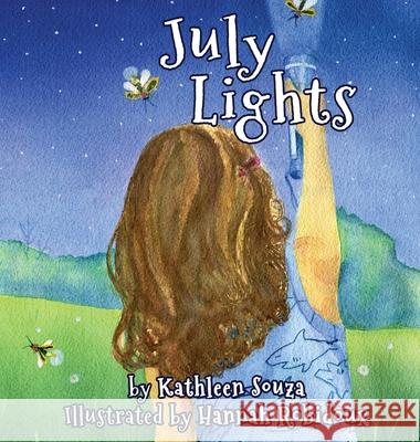 July Lights Kathleen Souza, Hannah Robidoux 9781944715786 Black Rose Writing - książka