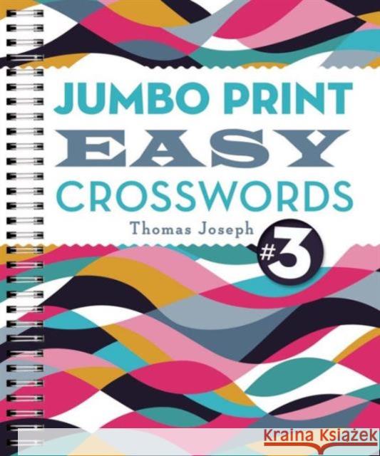 Jumbo Print Easy Crosswords #3 Thomas Joseph 9781454917939 Puzzlewright - książka