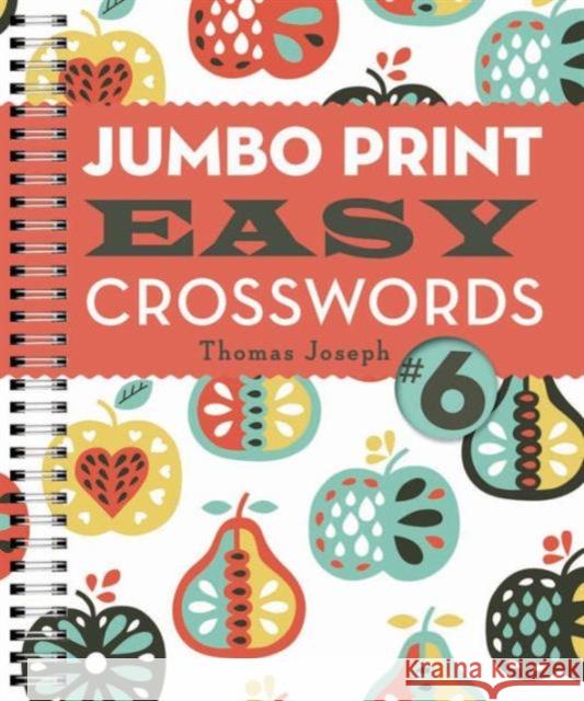 Jumbo Print Easy Crosswords #6 Thomas Joseph 9781454917960 Puzzlewright - książka