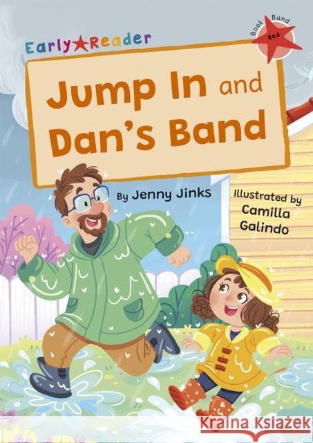 Jump In and Dan's Band: (Red Early Reader) Jenny Jinks 9781848869776 Maverick Arts Publishing - książka