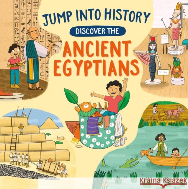 Jump into History: Discover the Ancient Egyptians Kay Barnham 9781526330512 Hachette Children's Group - książka