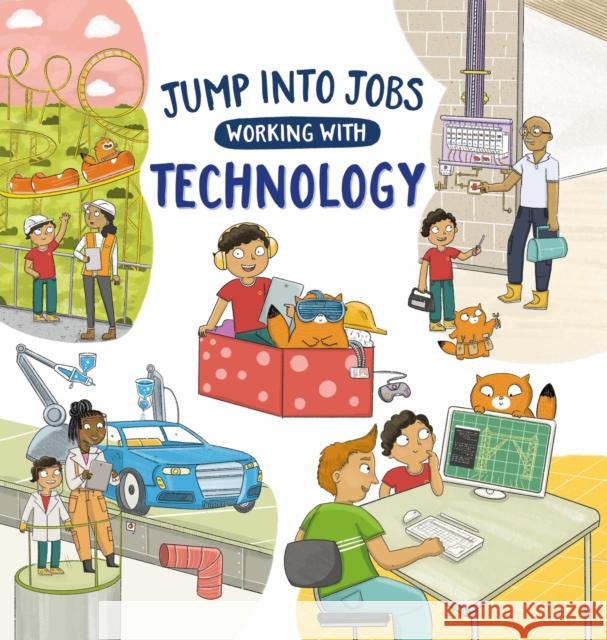 Jump into Jobs: Working with Technology Kay Barnham 9781526327543 Hachette Children's Group - książka