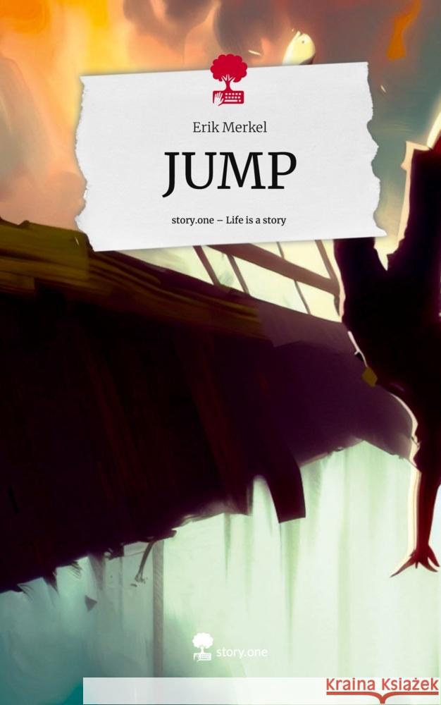 JUMP. Life is a Story - story.one Merkel, Erik 9783711502506 story.one publishing - książka