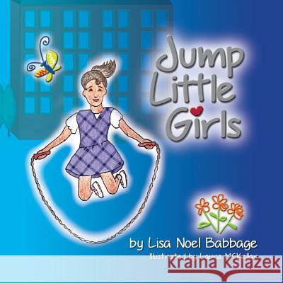 Jump Little Girls Lisa Noel Babbage 9781628394177 Xulon Press - książka