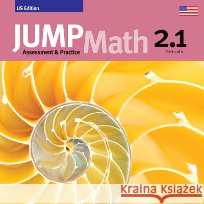 Jump Math AP Book 2.1: Us Edition Mighton, John 9781927457375 Jump Math - książka