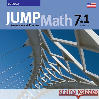 Jump Math AP Book 7.1: Us Edition Mighton, John 9781927457474 Jump Math - książka