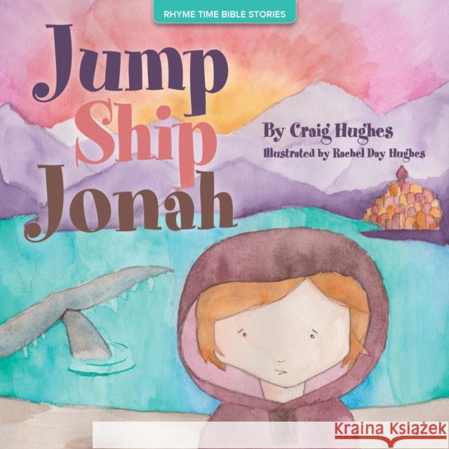 Jump Ship Jonah Craig Hughes Rachel Day Hughes 9781942557272 Clovercroft Publishing - książka