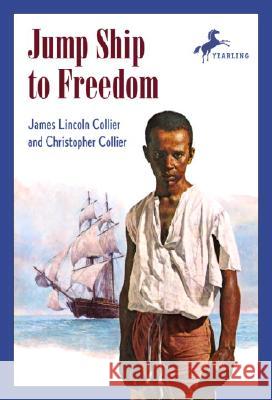 Jump Ship to Freedom James Lincoln Collier Christopher Collier 9780440443230 Yearling Books - książka