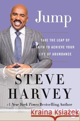 Jump: Take the Leap of Faith to Achieve Your Life of Abundance Steve Harvey 9780062496959 HarperLuxe - książka