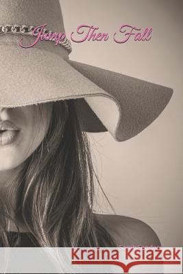 Jump Then Fall Sarah Sanders 9781797786377 Independently Published - książka