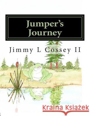 Jumper's Journey: Jumper Makes New Friends MR Jimmy Lee Cosse Joyce Burns 9781500795702 Createspace - książka