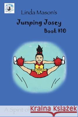 Jumping Josey: Book # 10 Jessica Mulles Nona J. Mason Linda C. Mason 9781535615600 Wavecloud Corporation - książka