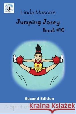 Jumping Josey Second Edition: Book # 10 Jessica Mulles Nona J. Mason Linda C. Mason 9781724815828 Createspace Independent Publishing Platform - książka