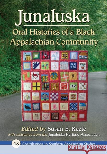 Junaluska: Oral Histories of a Black Appalachian Community Susan E. Keefe 9781476680170 McFarland & Company - książka