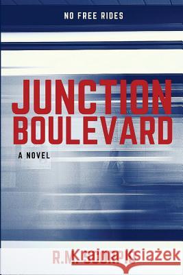 Junction Boulevard R. M. Scorpio 9781535106719 Createspace Independent Publishing Platform - książka