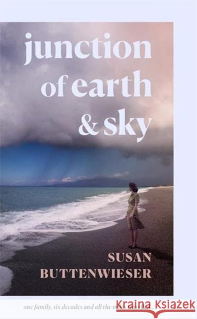 Junction of Earth and Sky Susan Buttenwieser 9781786583833 Bonnier Books Ltd - książka