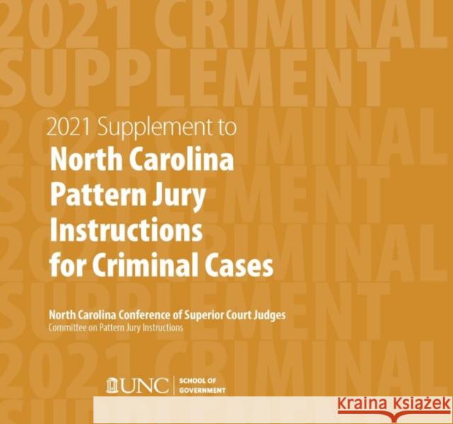June 2021 Supplement to North Carolina Pattern Jury Instructions for Criminal Cases Shea Riggsbee Denning 9781642380347 Unc School of Government - książka