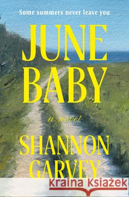 June Baby Shannon Garvey 9780593979907 Random House - książka