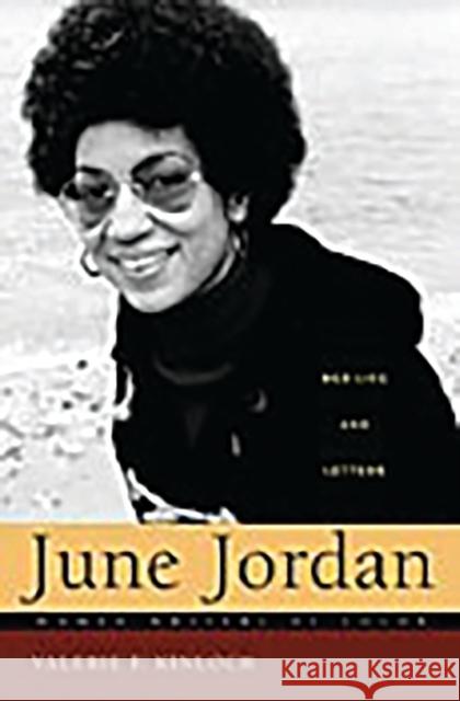 June Jordan: Her Life and Letters Kinloch, Valerie 9780275982416 Praeger Publishers - książka