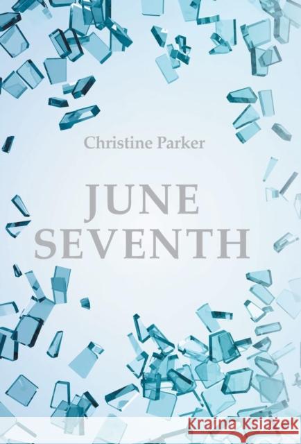June Seventh Christine Parker 9781504341165 Balboa Press - książka