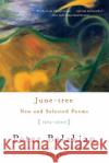 June-Tree: New and Selected Poems, 1974-2000 Peter Balakian 9780060556174 Harper Perennial