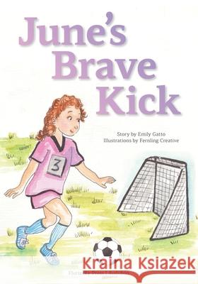 June's Brave Kick Emily Gatto 9781968996031 Flutterby Press - książka