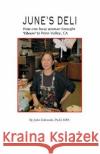 June's Deli: One Woman Brought 'Cheers' to Penn Valley John Edmonds 9781534706279 Createspace Independent Publishing Platform