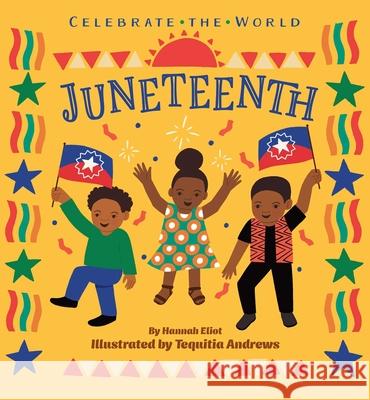 Juneteenth Hannah Eliot Tequitia Andrews 9781665990349 Little Simon - książka