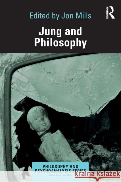 Jung and Philosophy Jon Mills 9780367204846 Routledge - książka