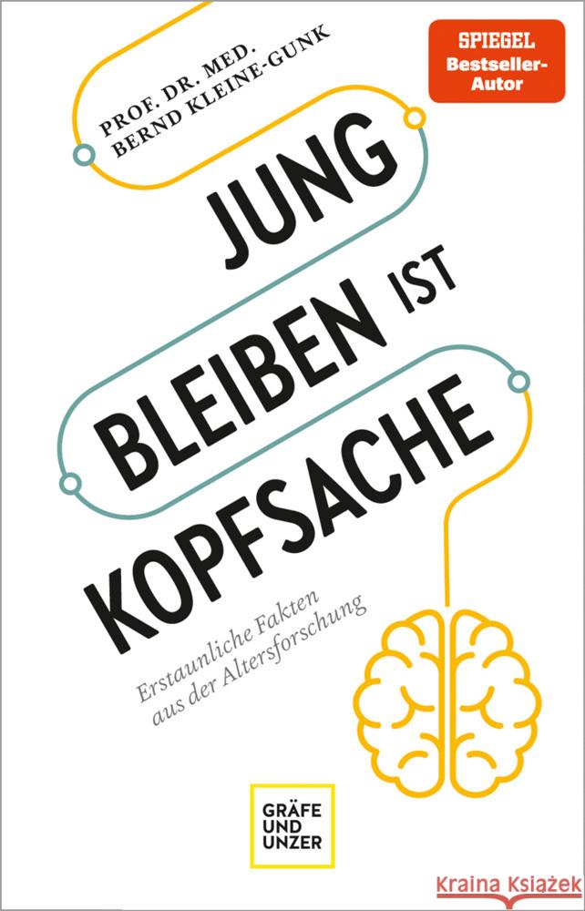 Jung bleiben ist Kopfsache Kleine-Gunk, Bernd 9783833882227 Gräfe & Unzer - książka
