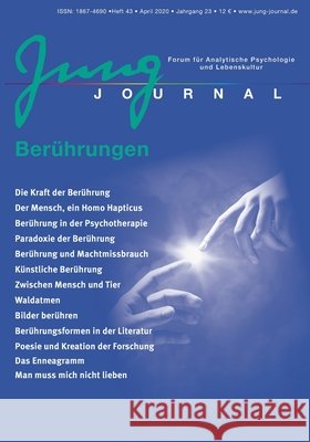 Jung Journal Heft 43: Berührungen: Forum für Analytische Psychologie und Lebenskultur Müller, Lutz 9783939322436 Opus Magnum - książka
