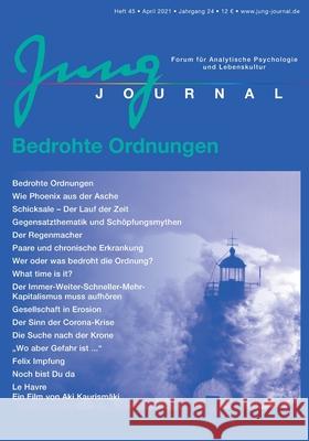 Jung Journal Heft 45: Bedrohte Ordnungen: Forum für Analytische Psychologie und Lebenskultur Dr Prof Lutz Müller, Anette Müller 9783939322450 Opus Magnum - książka