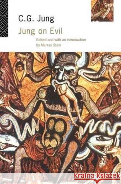 Jung on Evil C. G. Jung Murray Stein 9781138145702 Routledge - książka