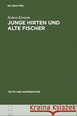 Junge Hirten und alte Fischer Kirstein, Robert 9783110192247 Walter de Gruyter - książka