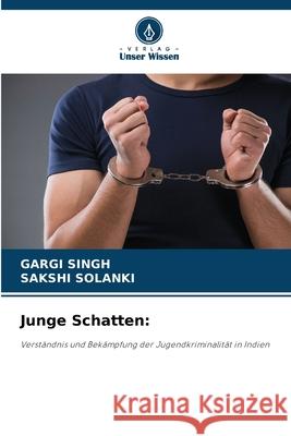 Junge Schatten Gargi Singh Sakshi Solanki 9786207779352 Verlag Unser Wissen - książka