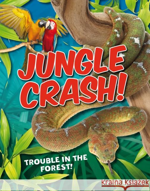 Jungle Crash!: Age 6-7, average readers Sarah Levete 9781408133804  - książka