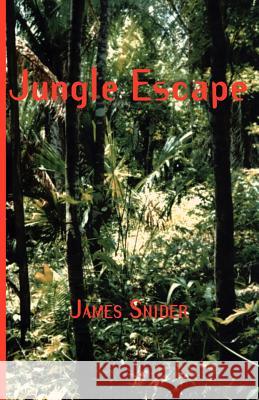 Jungle Escape James Snider 9781553691716 Trafford Publishing - książka