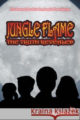 Jungle Flame: The Truth Revealed Tope Babalola 9781491728130 iUniverse.com - książka