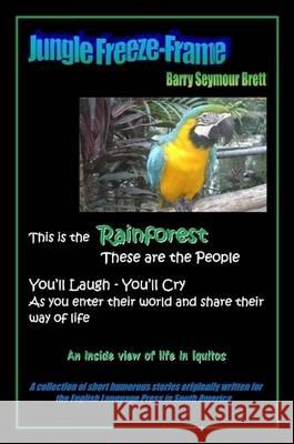 Jungle Freeze-Frame Barry Brett 9780615356280 Jungle Freeze-Frame - książka