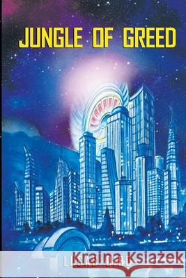 Jungle of Greed Dibo, Lucas 9798454078775 Independently published - książka