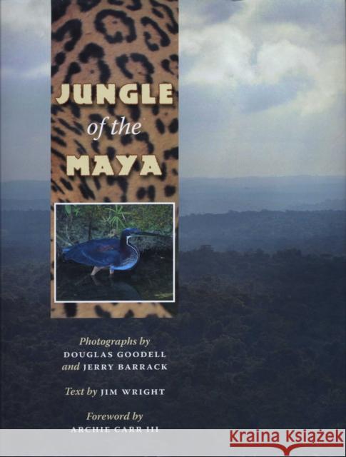 Jungle of the Maya Douglas Goodell Jerry Barrack Archie Carr 9780292714120 University of Texas Press - książka