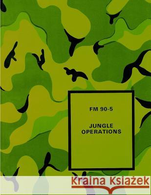 Jungle Operations Department of the Army 9781494864408 Createspace - książka