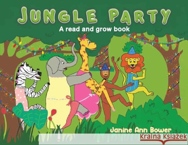 Jungle Party: A read and grow book Janine Ann Bower 9781035800964 Austin Macauley Publishers FZE - książka