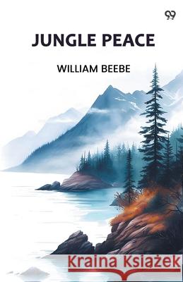 Jungle Peace William Beebe 9789371465939 Double 9 Books - książka